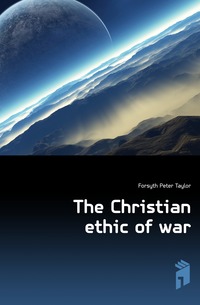 The Christian ethic of war