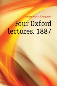 Four Oxford lectures, 1887