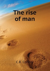 The rise of man