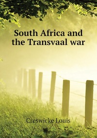 South Africa and the Transvaal war