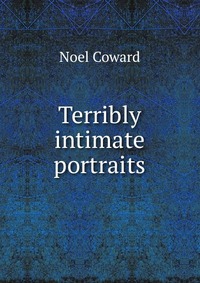 Terribly intimate portraits