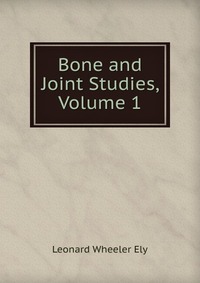 Bone and Joint Studies, Volume 1