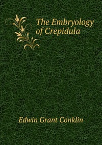 The Embryology of Crepidula