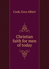 Christian faith for men of today