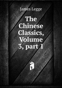 The Chinese Classics, Volume 3, part 1