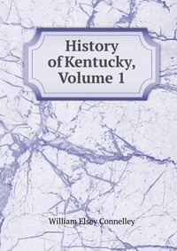 History of Kentucky, Volume 1