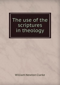 The use of the scriptures in theology