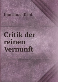 Critik der reinen Vernunft