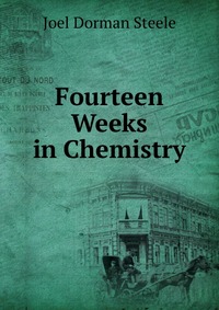 Fourteen Weeks in Chemistry