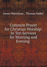 Common Prayer for Christian Worship