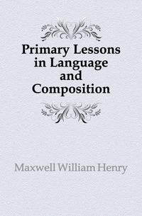 Primary Lessons in Language and Composition