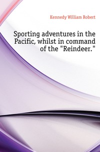 Sporting adventures in the Pacific, whilst in command of the 