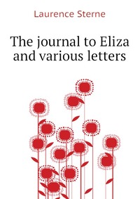 The journal to Eliza and various letters