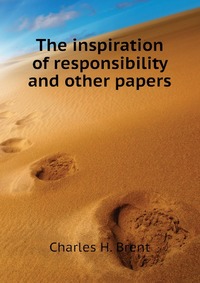 The inspiration of responsibility and other papers