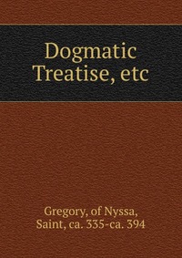 Dogmatic Treatise, etc