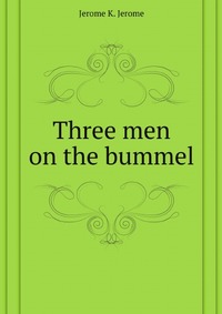 Three men on the bummel