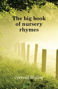 The big book of nursery rhymes