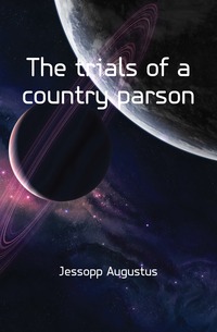 The trials of a country parson