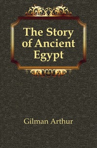 The Story of Ancient Egypt