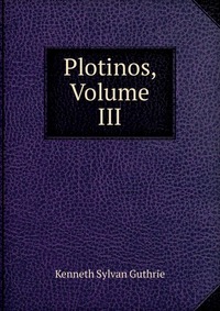 Plotinos, Volume III