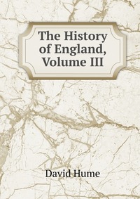 The History of England, Volume III