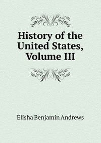 History of the United States, Volume III