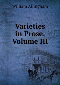 Varieties in Prose, Volume III