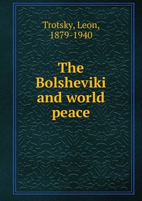 The Bolsheviki and world peace