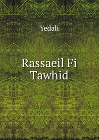 Rassaeil Fi Tawhid