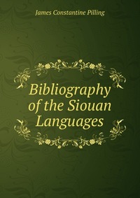 Bibliography of the Siouan Languages