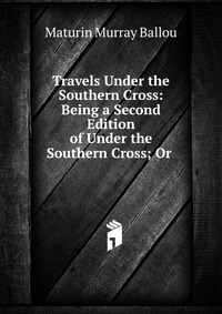 Travels Under the Southern Cross