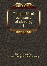 The political economy of slavery