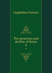 The greatness and decline of Rome