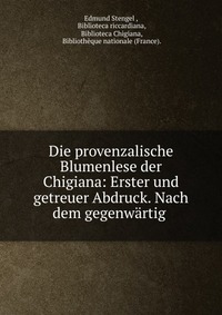 Die provenzalische Blumenlese der Chigiana