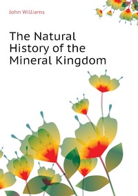 The Natural History of the Mineral Kingdom