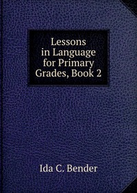 Lessons in Language for Primary Grades, Book 2