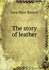 The story of leather