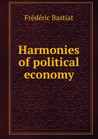 Harmonies of political economy