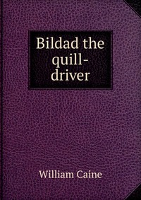 Bildad the quill-driver