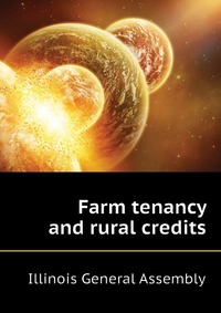 Farm tenancy and rural credits