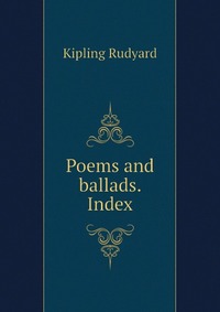 Poems and ballads. Index