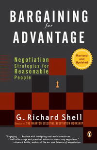 Bargaining for Advantage: Negotiation Strategies for Reasonable People 2nd Edition