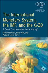 International Monetary System, the IMF and the G20: A Great Transformation in the Making?