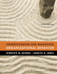 Understanding and Managing Organizational Behavior (5th Edition)