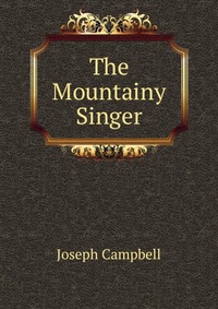 The Mountainy Singer