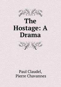 The Hostage: A Drama