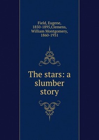 The stars: a slumber story