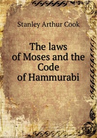 The laws of Moses and the Code of Hammurabi