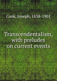 Transcendentalism, with preludes on current events