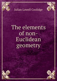 The elements of non-Euclidean geometry